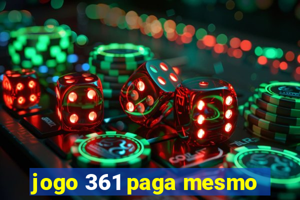 jogo 361 paga mesmo